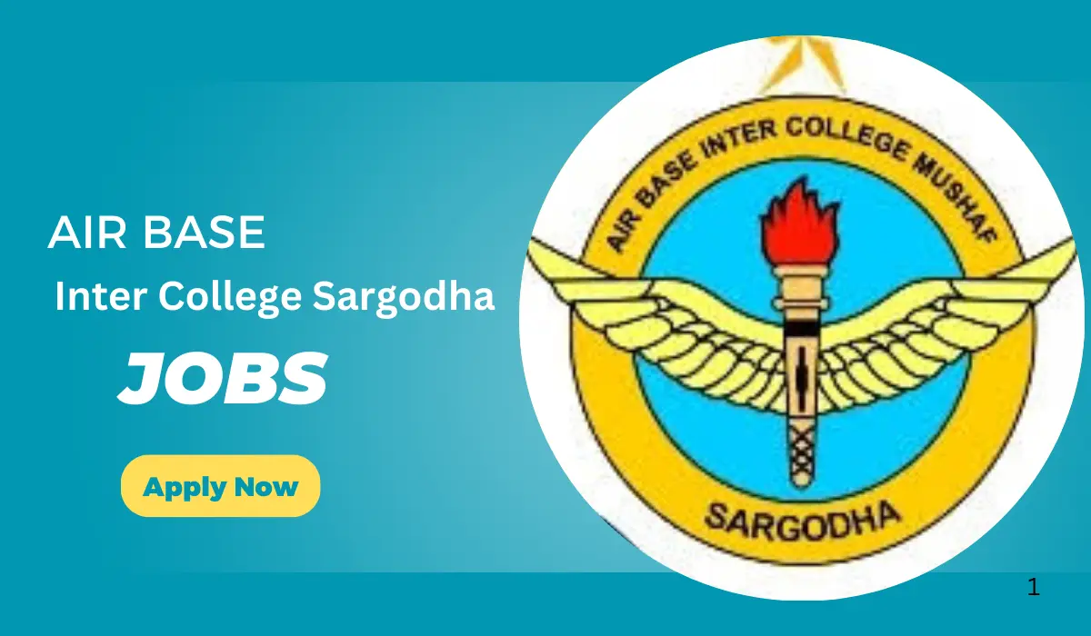 Air Base Inter College Sargodha Jobs 2024 - Online Apply