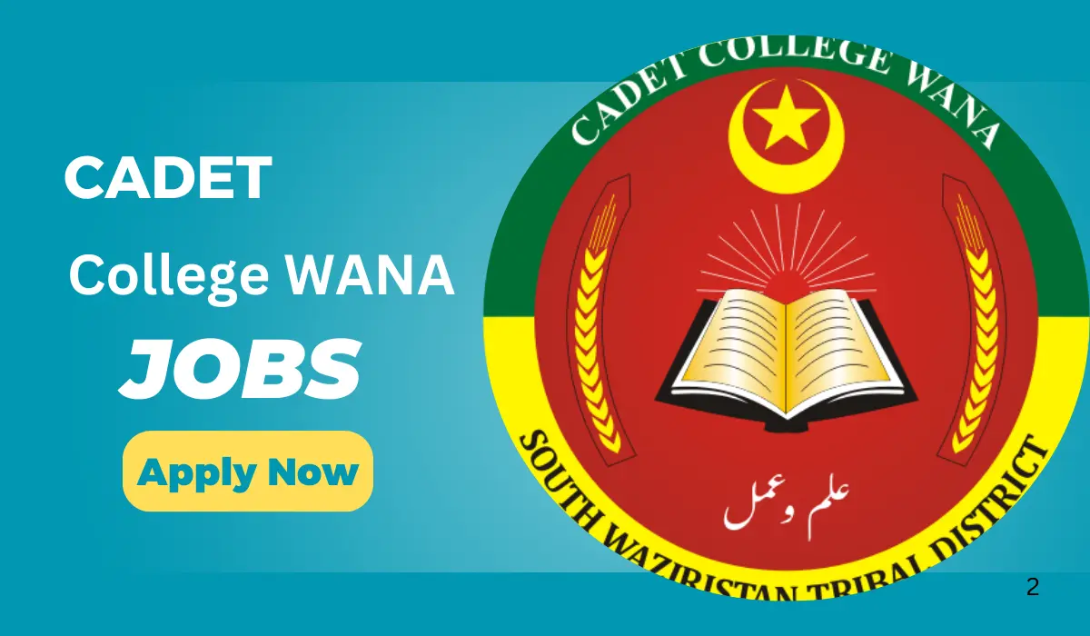 Cadet College WANA Jobs