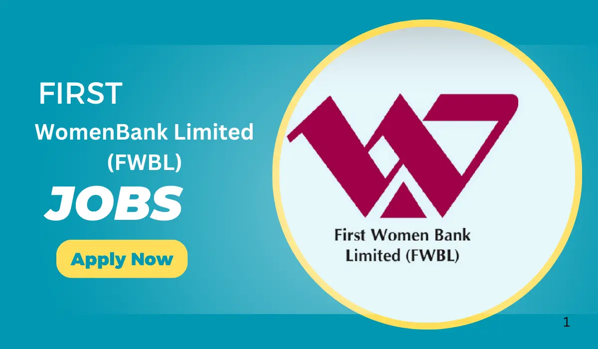 First Women Bank Limited (FWBL) Jobs - 2024 Online Apply