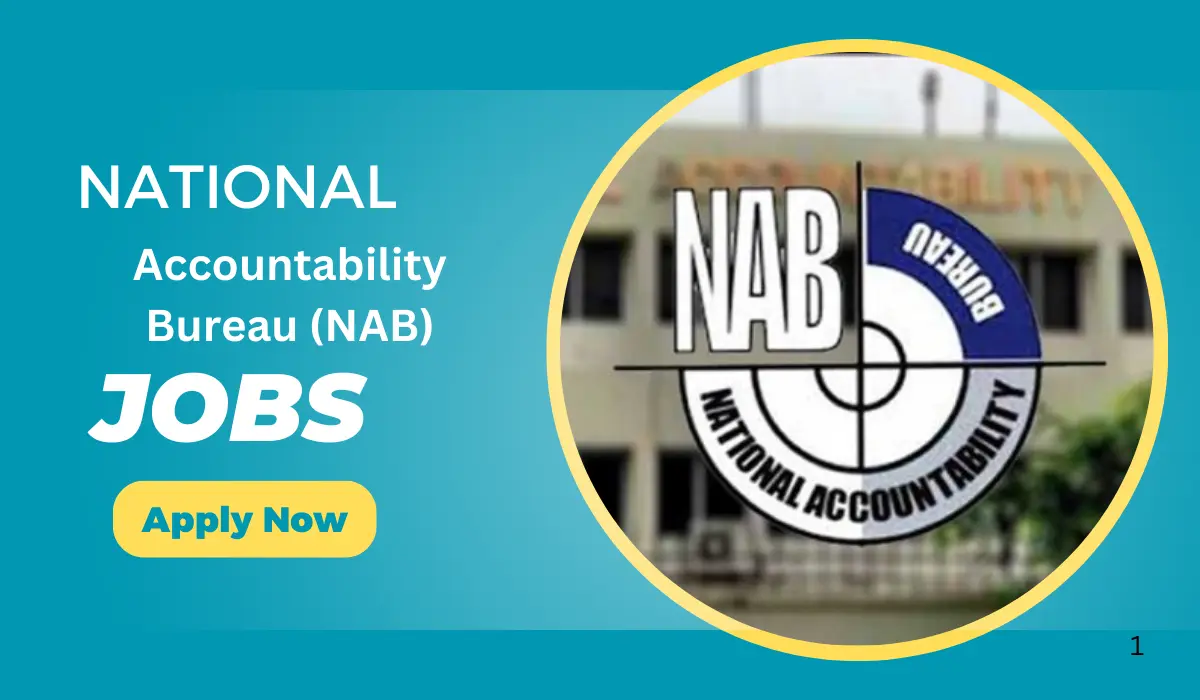 National Accountability Bureau (NAB) Jobs - 2024 Online Apply