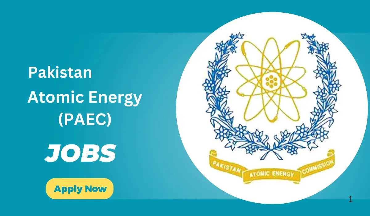 Pakistan Atomic Energy (PAEC) Jobs 2024 - Online Apply