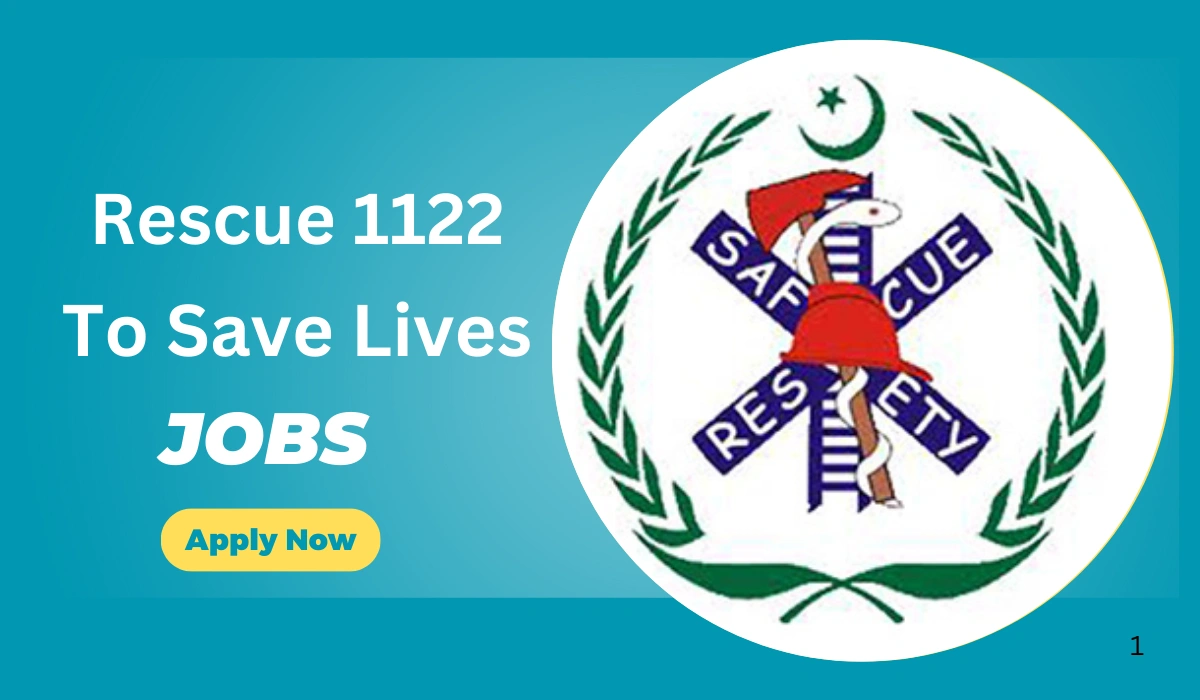 Rescue 1122 to Save Lives Jobs 2025 Online Apply