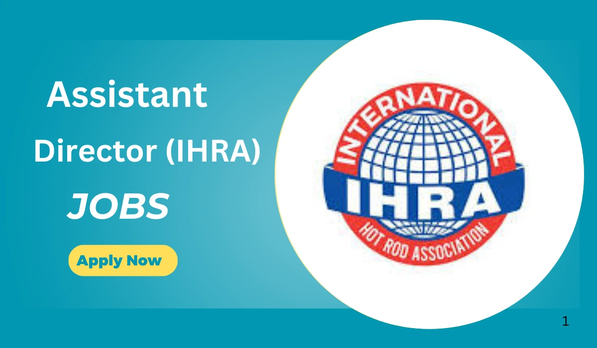 Assistant Director (IHRA) Jobs