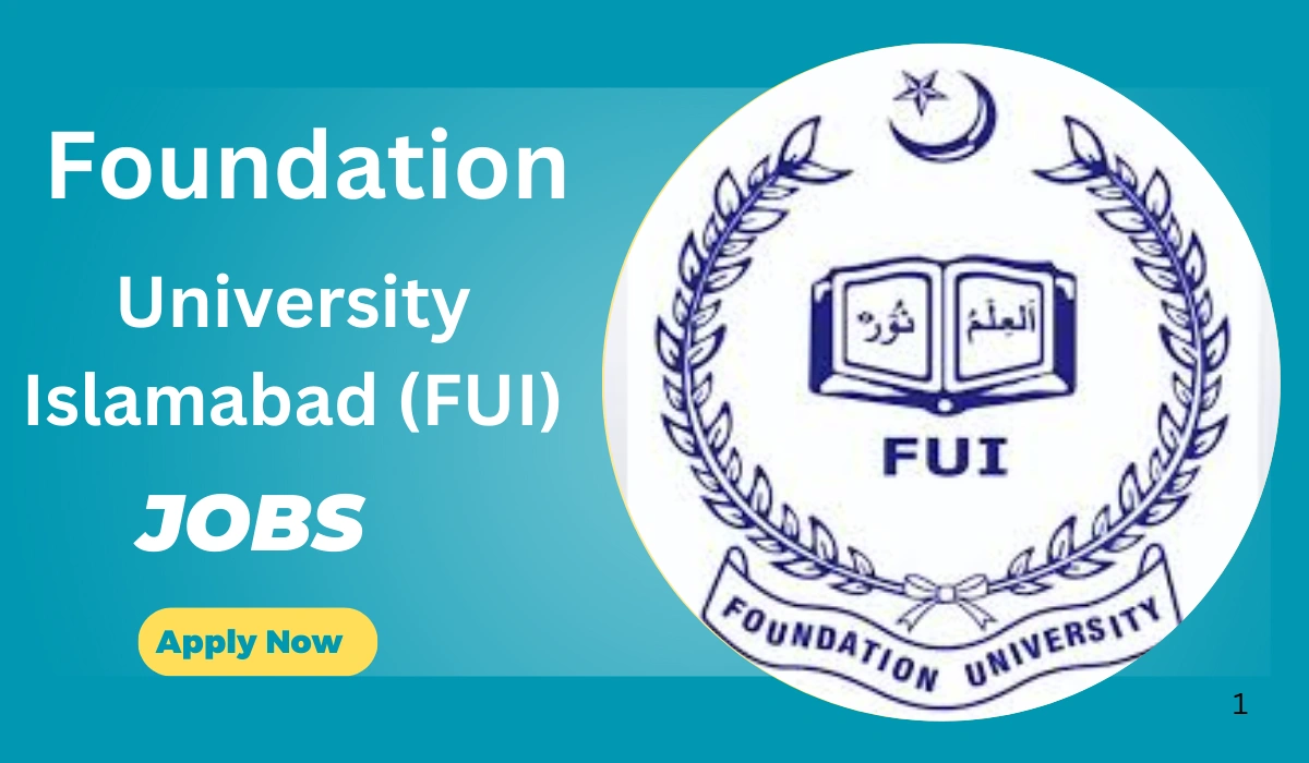 Foundation University Islamabad (FUI) Jobs Online Apply