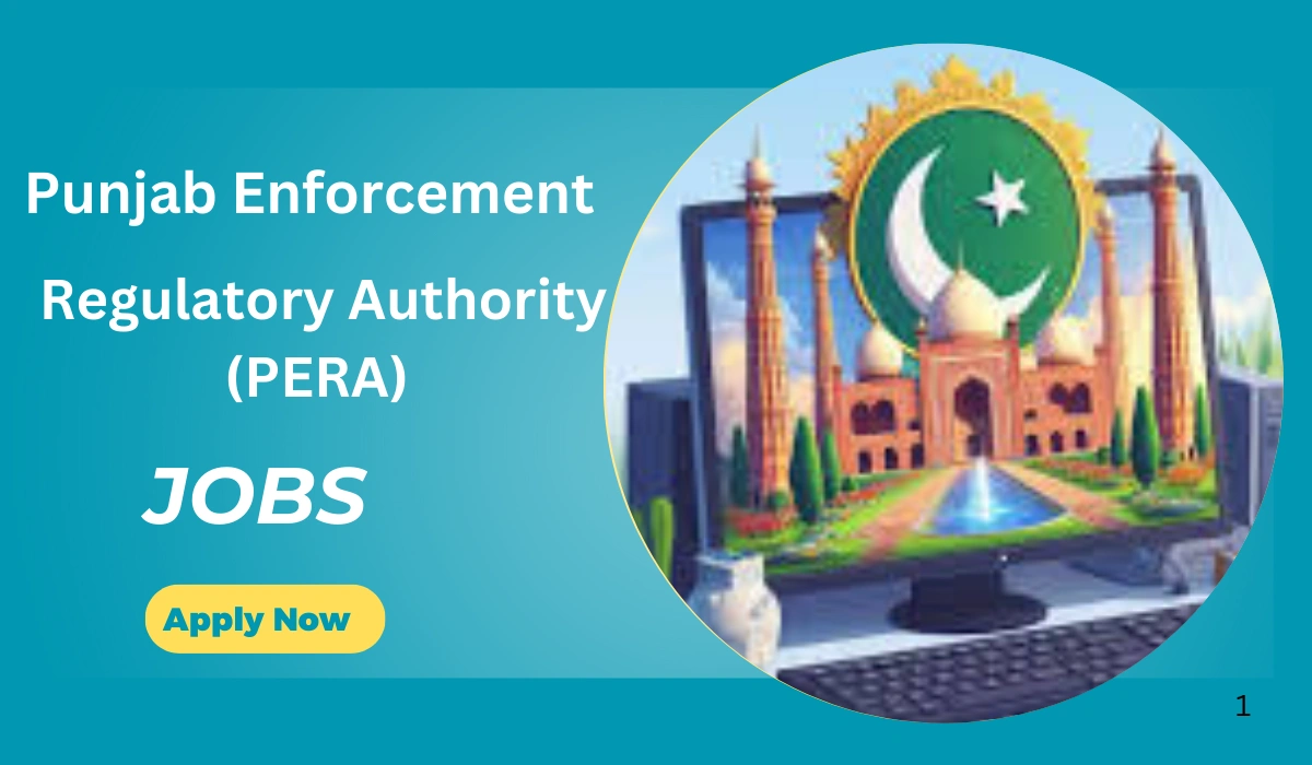 Punjab Enforcement and Regulatory Authority (PERA) Jobs